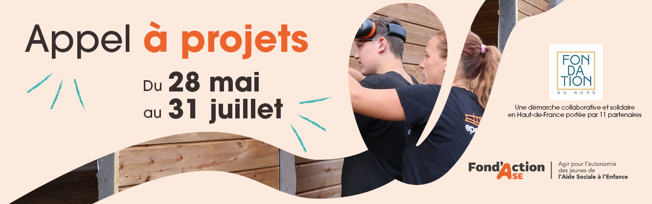 Appel à projets du 28 mai au 31 juillet Fond'Action ASE
